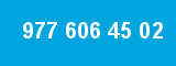 977 606 45 02